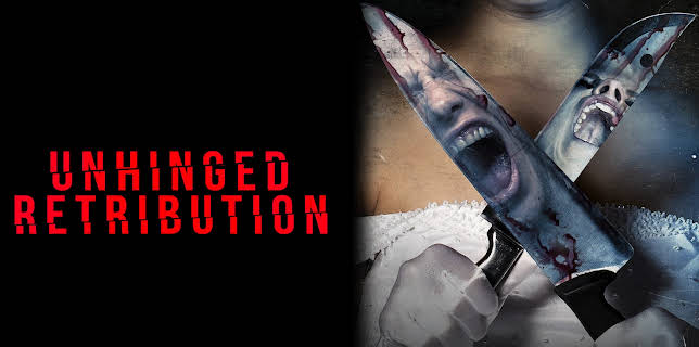 Unhinged Retribution (2023)