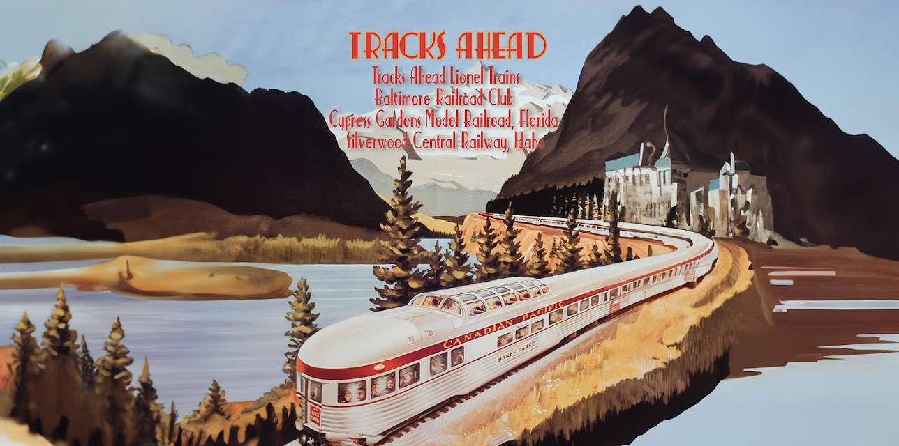 Tracks Ahead: Lionel Trains/ Baltimore Railroad Club/ Cypress Gardens Model Rail