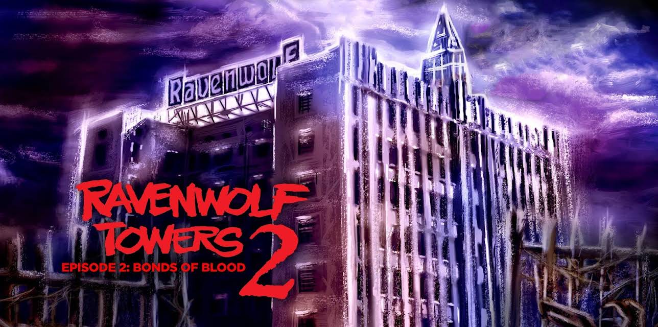 Ravenwolf Towers Episode 2: Bonds Of Blood (2016)