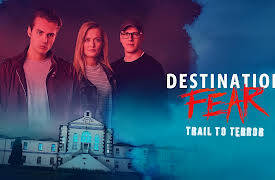 Destination Fear: Trail To Terror: Trail to Terror