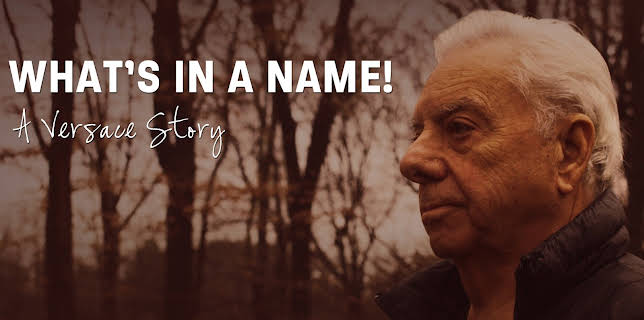 What's in A Name - A Versace Story (2022)