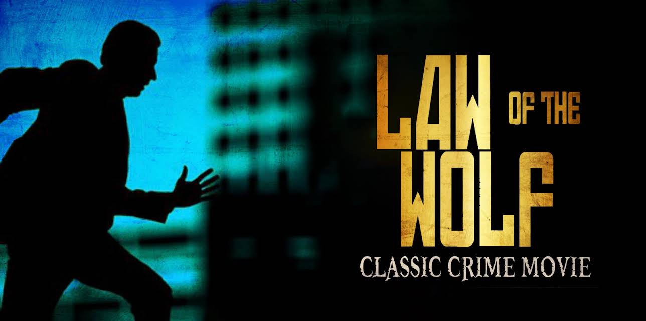 Law of the Wolf: Classic Crime Movie (1939)