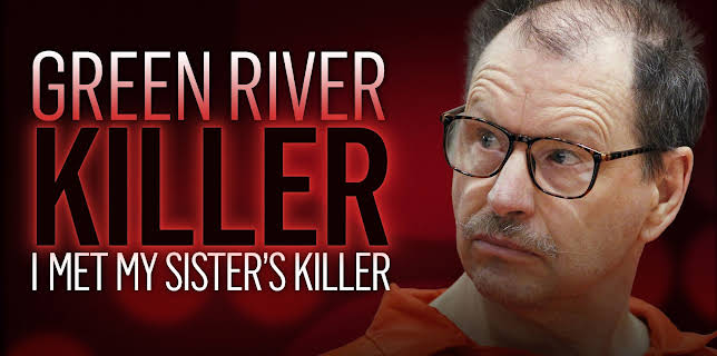 Green River Killer: I Met My Sister's Killer (2026)