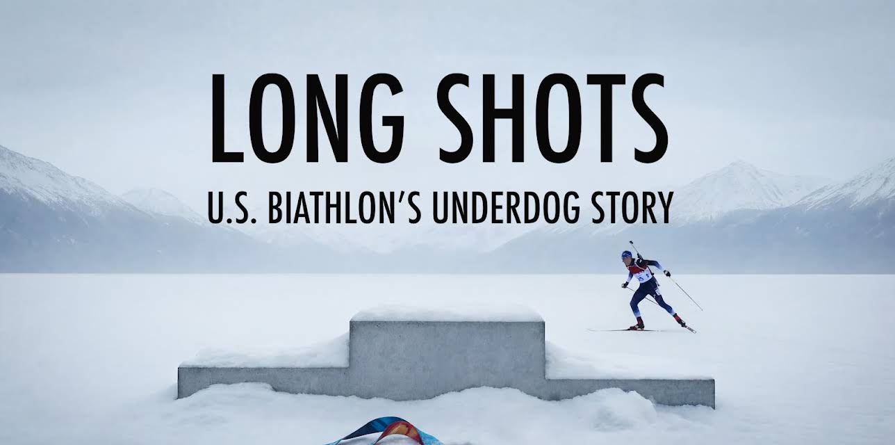 Long Shots: U.S. Biathlon's Underdog Story (2026)