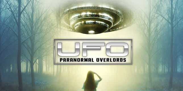 UFO: Paranormal Overlords (2022)