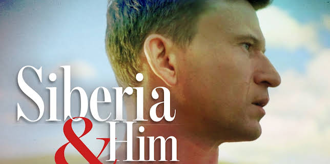 Siberia and Him (2019)