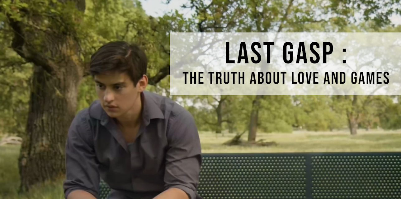Last Gasp : The Truth About Love and Games (2022)