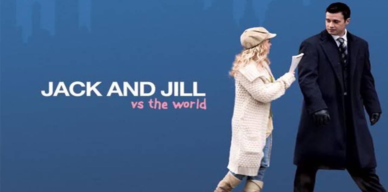 Jack and Jill vs. The World (2008)