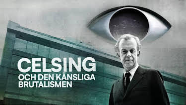 21:00: Celsing och den känsliga brutalismen | SVT2 | 11/14 2025