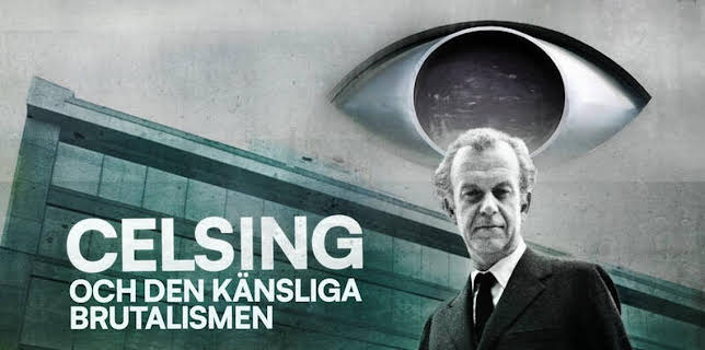 Celsing och den känsliga brutalismen