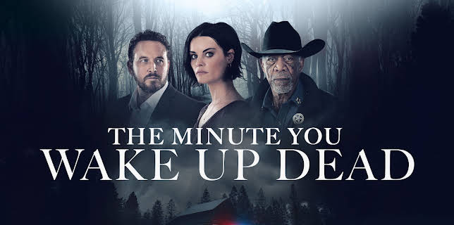 The Minute You Wake Up Dead (2023)