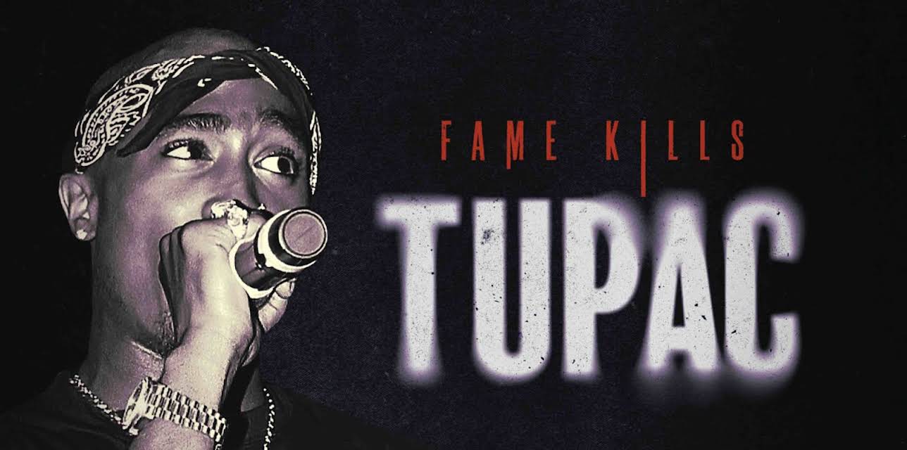 Fame Kills: Tupac (2023)