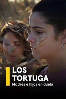 00:15: Los Tortuga. Madres e hijas en duelo | M. Drama | 6/18 2026