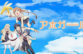 AHO-GIRL: Season 1: She's Here! Aho Girl!