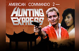 American Commando: Hunting Express