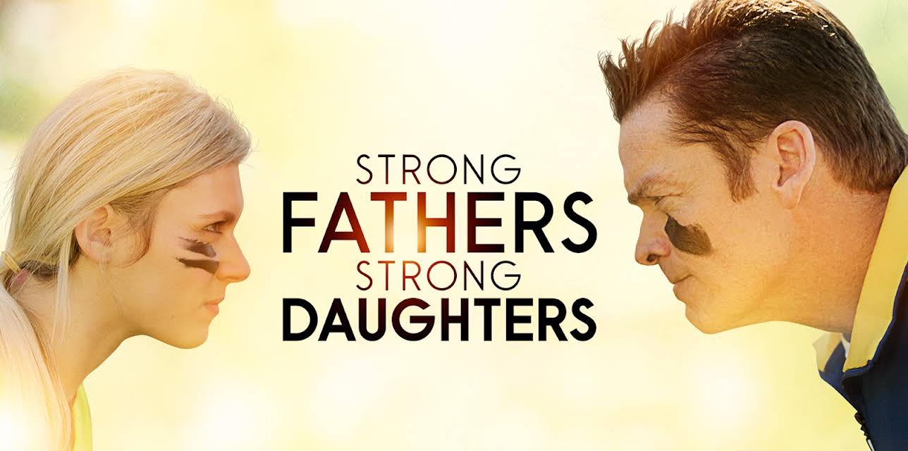 Strong Fathers Strong Daughters (2022)