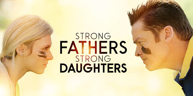 Strong Fathers Strong Daughters (2022)