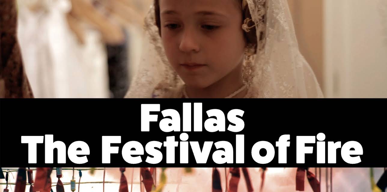 Fallas - The Festival of Fire (2018)