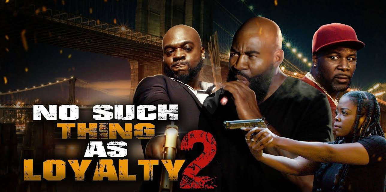 No Such Thing as Loyalty 2 (2023)