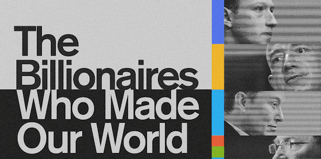 The Billionaires Who Made Our World