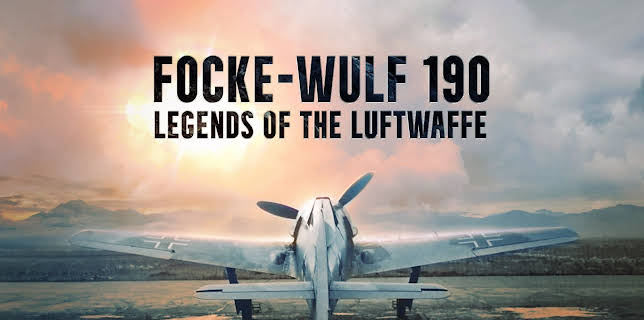 Focke-Wulf 190: Legends of the Luftwaffe (2025)