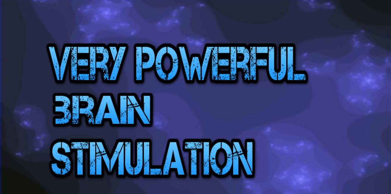 Very powerful brain stimulation