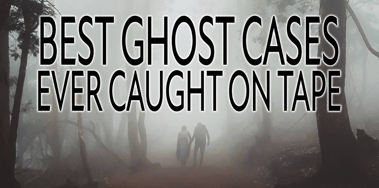 Best Ghost Cases Ever Caught on Tape (2007)