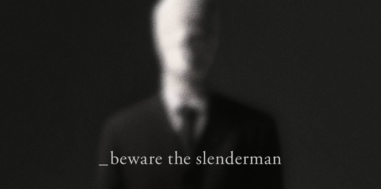 Beware the Slenderman (2016)