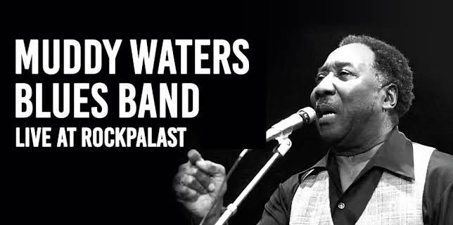 Muddy Waters' Blues Band - Live At Rockpalast (1978)