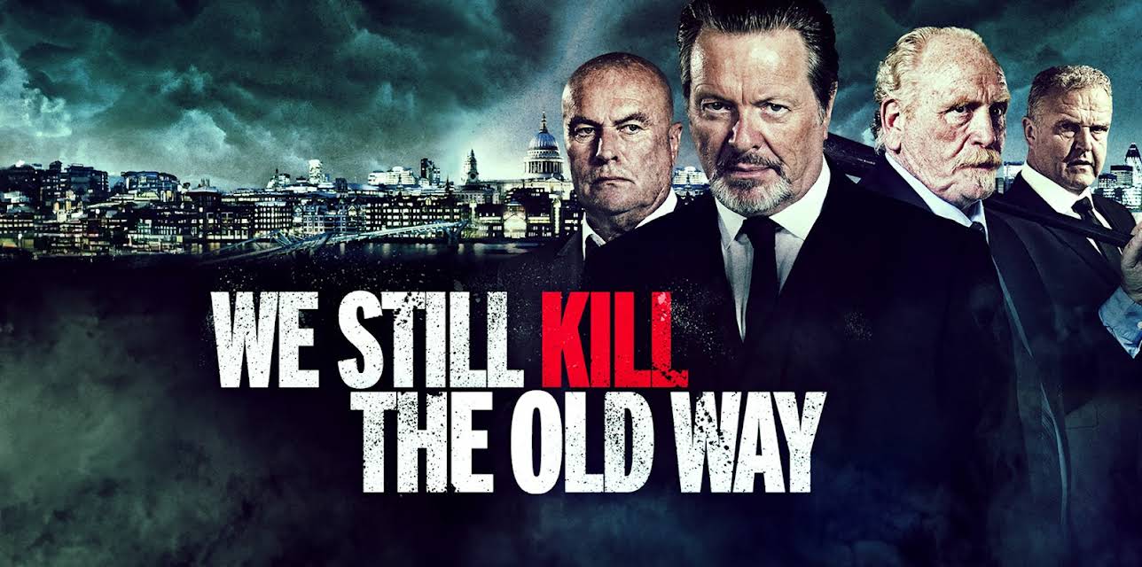 We Still Kill the Old Way (2014)