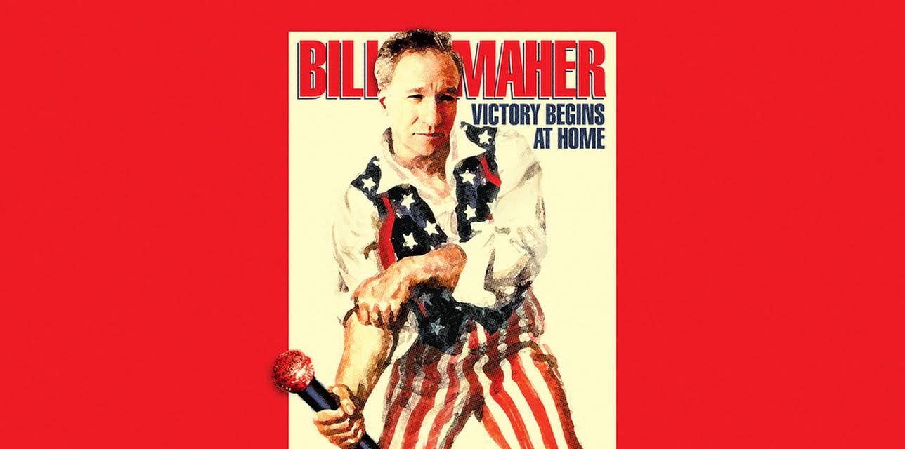 Bill Maher: Victory Begins at Home (2003)