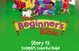 The Beginner's Bible Complete Video Series: The Beginner's Bible Video Series, Story 12, Joseph's Colorful Robe