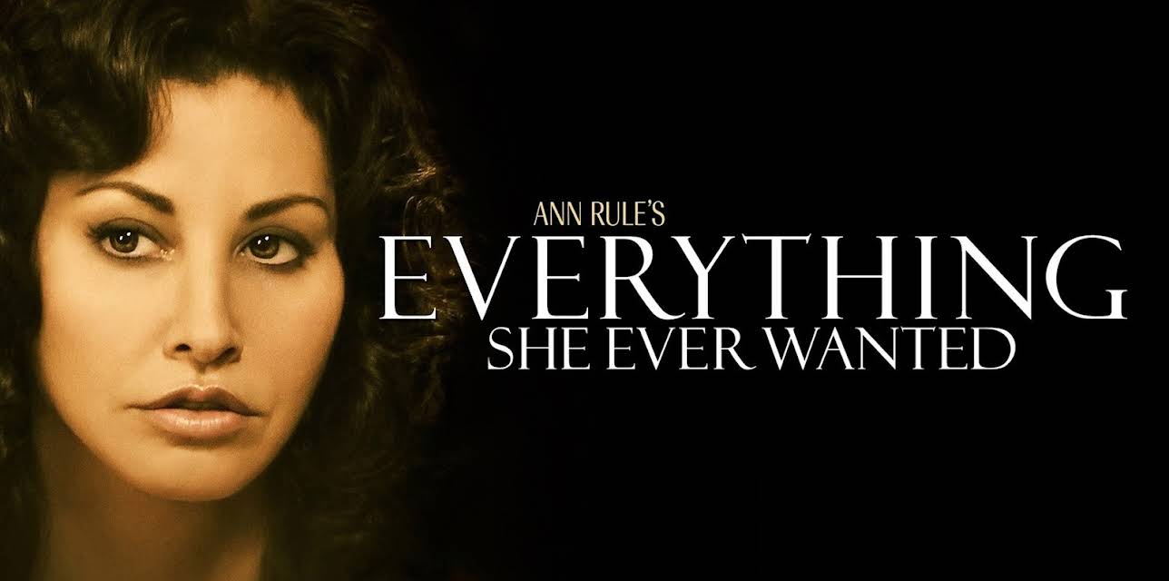 Ann Rule's Everything She Ever Wanted S1