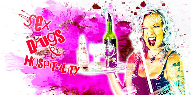 Sex, Drugs and Hospitality (2019)