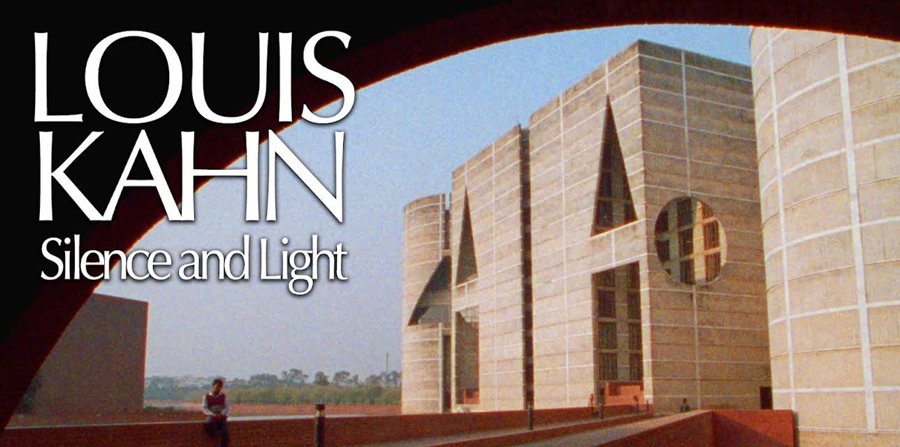 Louis Kahn: Silence and Light (1996)