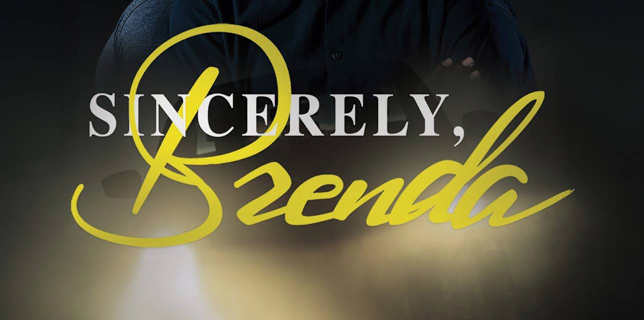 Sincerely, Brenda (2019)