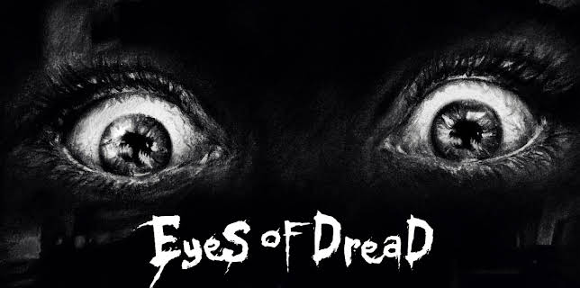 Eyes of Dread (2023)