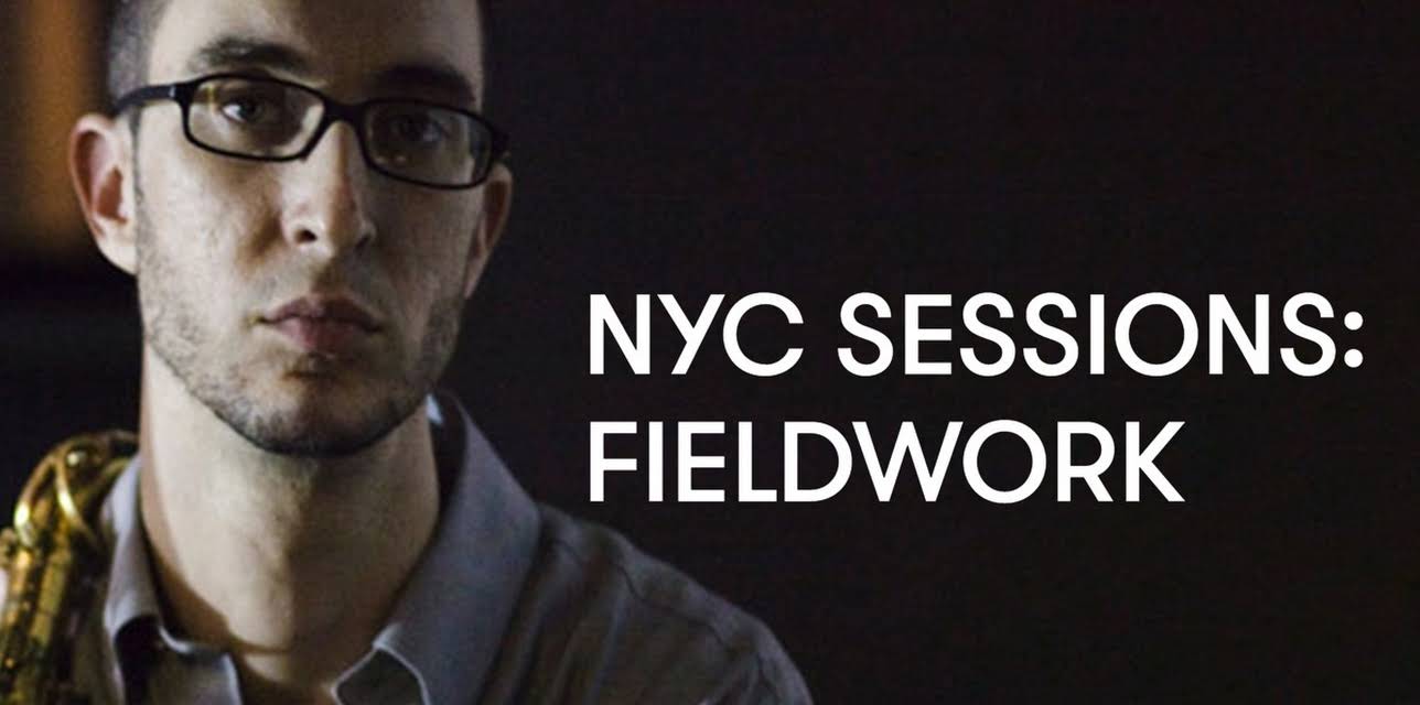 NYC Sessions: Fieldwork (2009)