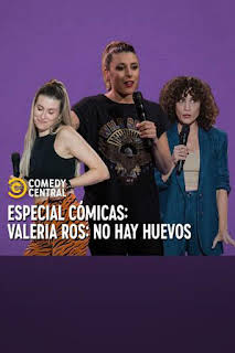 04:22: Central de Cómicos: Valeria Ros: No hay huevos | Comedy Central | 6/18 2026