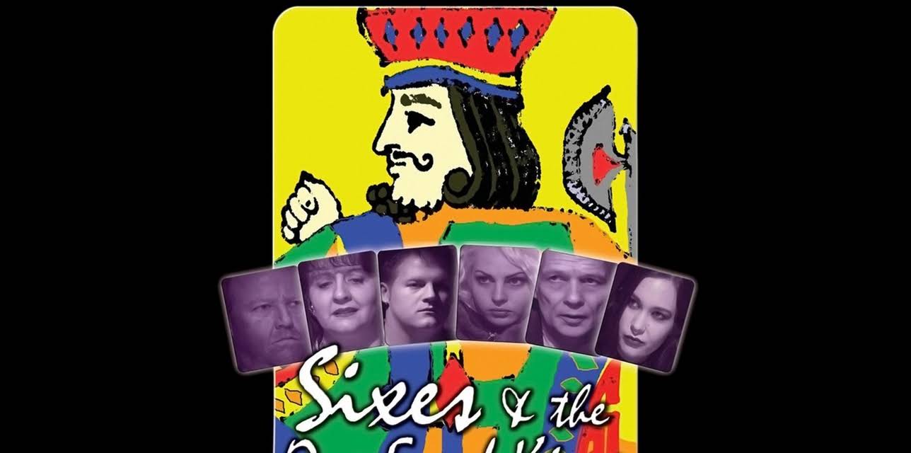 Sixes and the One Eyed King (2006)