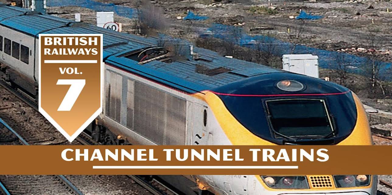 British Railways Volume 7: Channel Tunnel Trains (2016)