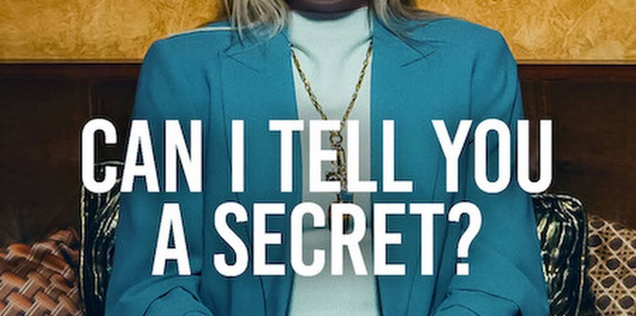 Can I Tell You A Secret?