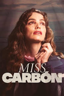 01:45: Miss Carbón | M. Drama | 8/12 2026