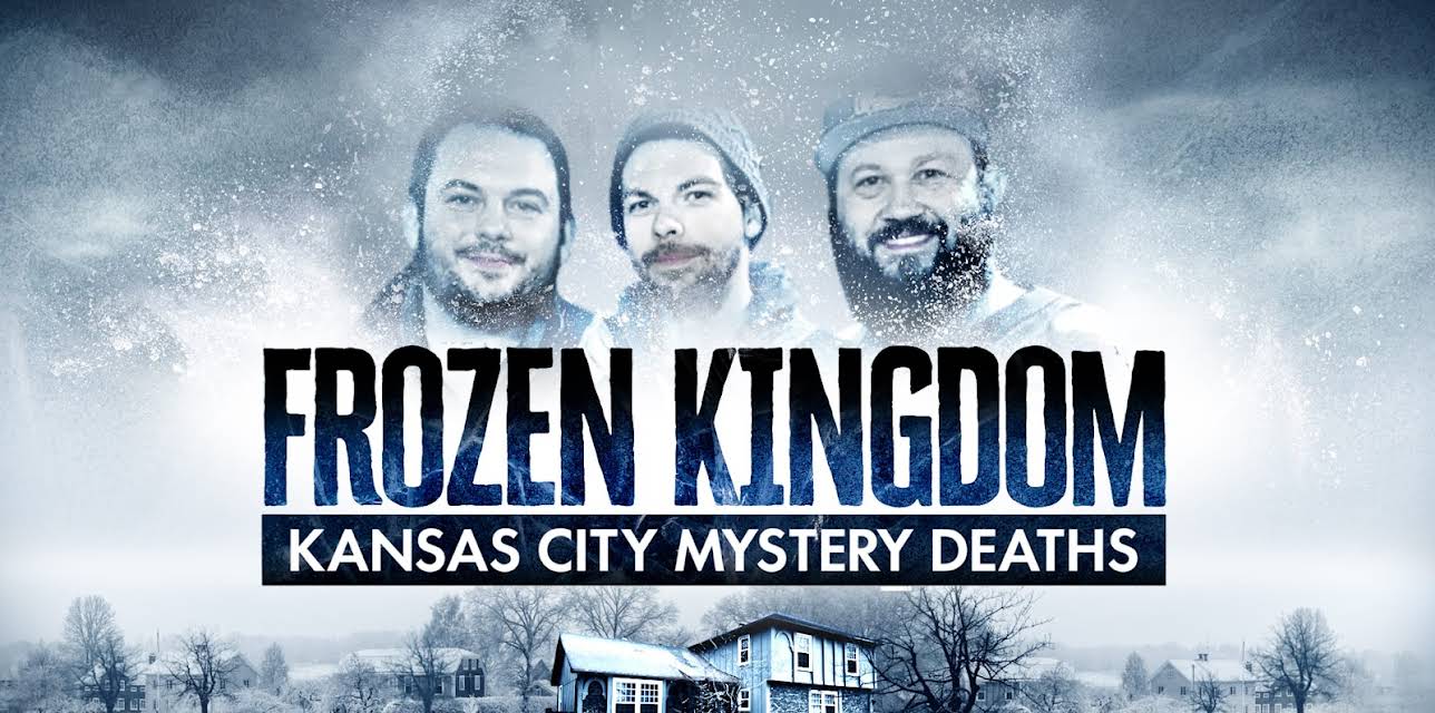 Frozen Kingdom: Kansas City Mystery Deaths Season 1