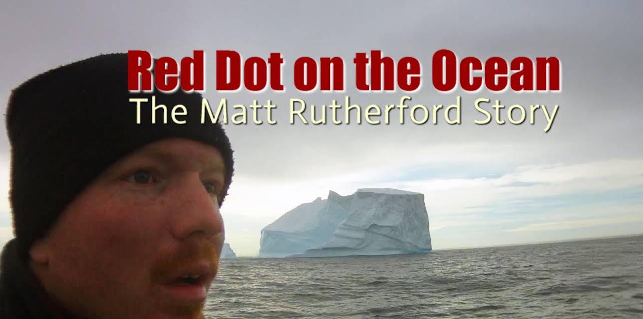 Red Dot on the Ocean: The Matt Rutherford Story (2014)