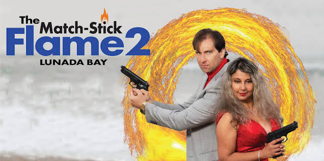 The Match-Stick Flame 2: Lunada Bay (2023)