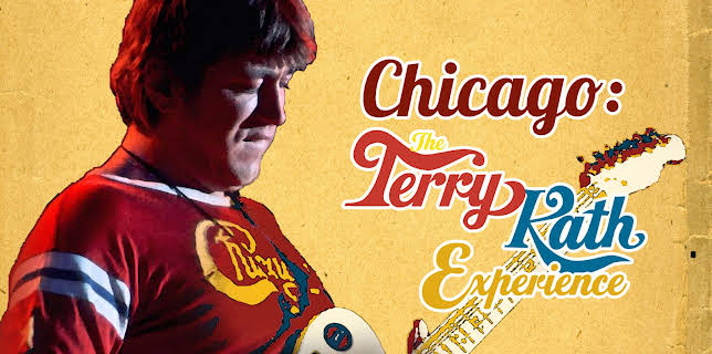 Chicago: The Terry Kath Experience (2016)