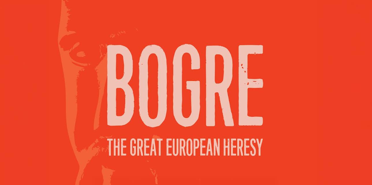Bogre - The Great European Heresy