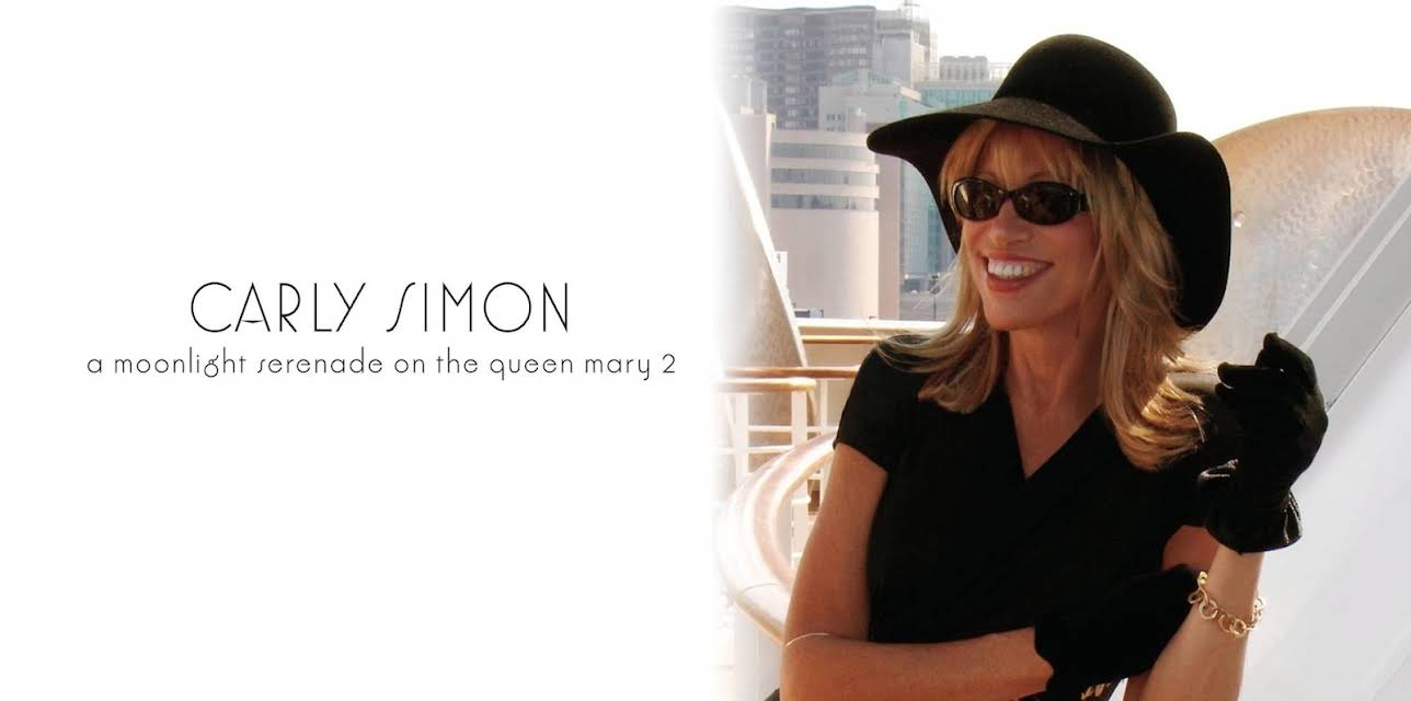 Carly Simon: A Moonlight Serenade on the Queen Mary 2 (2005)