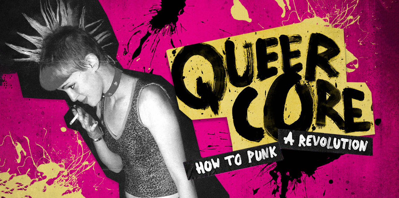 Queercore: How to Punk a Revolution (2018)